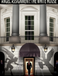 Angel Assignment: The White House • Book Cover